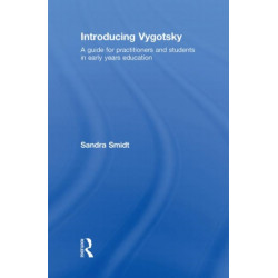 Introducing Vygotsky: A Guide for Practitioners and Students in Early Years Education