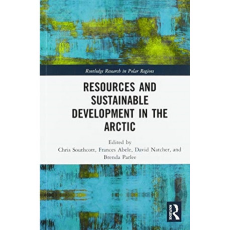 Resources and Sustainable Development in the Arctic