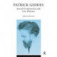 Patrick Geddes: Social Evolutionist and City Planner