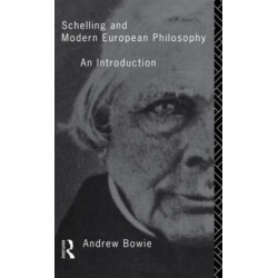 Schelling and Modern European Philosophy: An Introduction