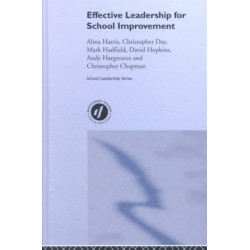 Effective Leadership for School Improvement