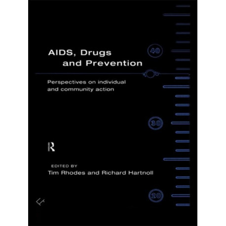 AIDS, Drugs and Prevention