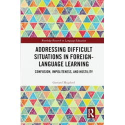 Addressing Difficult Situations in Foreign-Language Learning: Confusion, Impoliteness, and Hostility