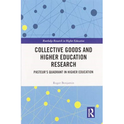 Collective Goods and Higher Education Research: Pasteur’s Quadrant in Higher Education