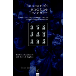 Research and the Teacher: A Qualitative Introduction to School-based Research