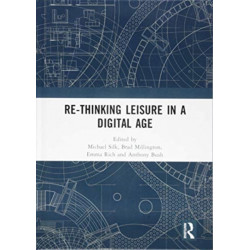 Re-thinking Leisure in a Digital Age