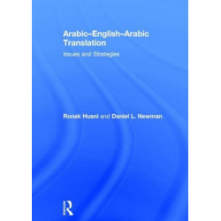 Arabic-English-Arabic Translation: Issues and Strategies