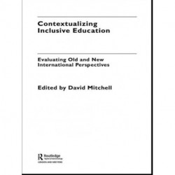 Contextualizing Inclusive Education: Evaluating Old and New International Paradigms