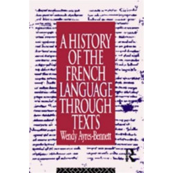 A History of the French Language Through Texts