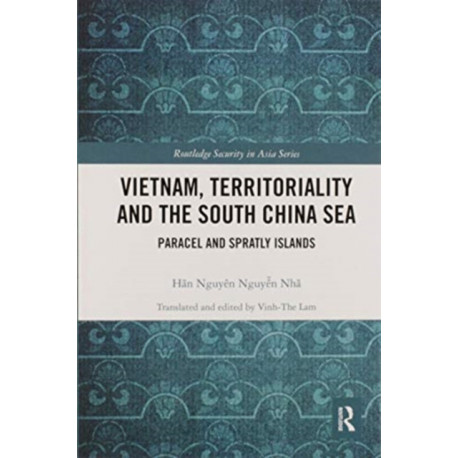 Vietnam, Territoriality and the South China Sea: Paracel and Spratly Islands
