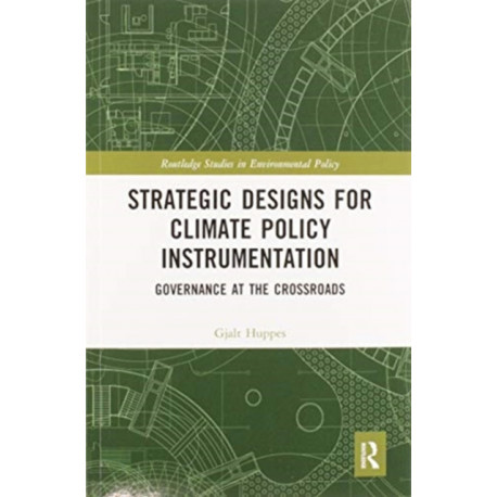 Strategic Designs for Climate Policy Instrumentation: Governance at the Crossroads