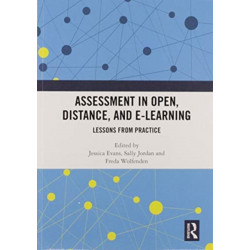 Assessment in Open, Distance, and e-Learning: Lessons from Practice