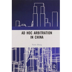 Ad Hoc Arbitration in China