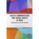 Health Communication and Sexual Health in India: Interpreting HIV and AIDS messages