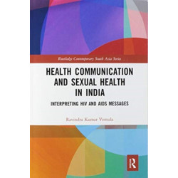 Health Communication and Sexual Health in India: Interpreting HIV and AIDS messages