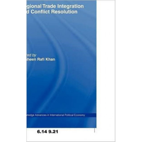 Regional Trade Integration and Conflict Resolution