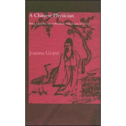 A Chinese Physician: Wang Ji and the Stone Mountain Medical Case Histories