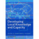 Water for a Changing World - Developing Local Knowledge and Capacity: Proceedings of the International Symposium "Water for a Changing World Developing Local Knowledge and Capacity", Delft, The Netherlands, June 13-15, 2007