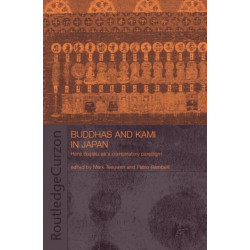 Buddhas and Kami in Japan: Honji Suijaku as a Combinatory Paradigm