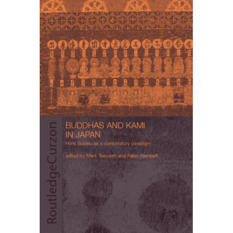 Buddhas and Kami in Japan: Honji Suijaku as a Combinatory Paradigm