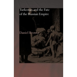 Turkestan and the Fate of the Russian Empire