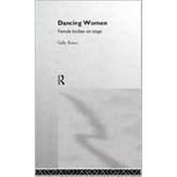 Dancing Women: Female Bodies Onstage