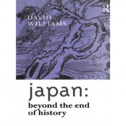 Japan: Beyond the End of History