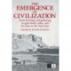 The Emergence of Civilization: From Hunting and Gathering to Agriculture, Cities, and the State of the Near East