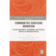 Communities Surviving Migration: Village Governance, Environment and Cultural Survival in Indigenous Mexico