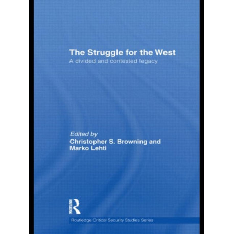 The Struggle for the West: A Divided and Contested Legacy