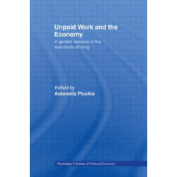Unpaid Work and the Economy: A Gender Analysis of the Standards of Living