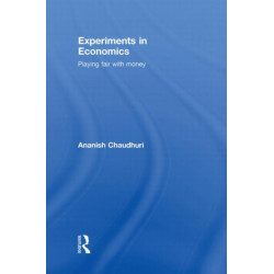 Experiments in Economics: Playing fair with money