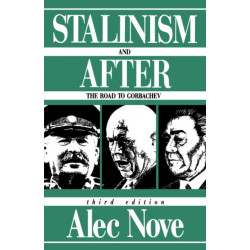 Stalinism and After: The Road to Gorbachev