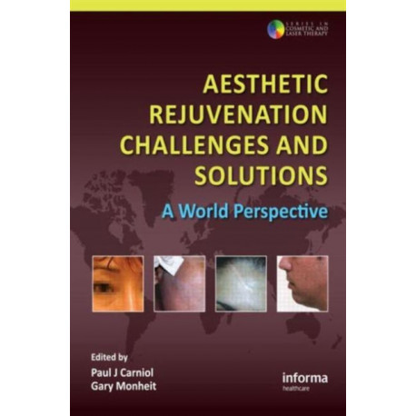 Aesthetic Rejuvenation Challenges and Solutions: A World Perspective