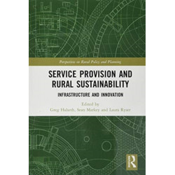 Service Provision and Rural Sustainability: Infrastructure and Innovation