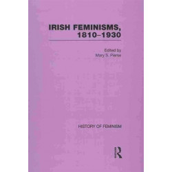 Irish Feminisms, 1810–1930