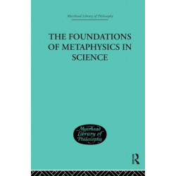 The Foundations of Metaphysics in Science