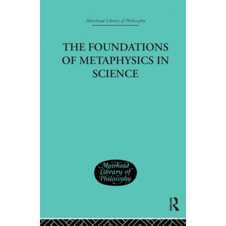The Foundations of Metaphysics in Science