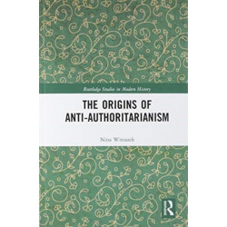The Origins of Anti-Authoritarianism
