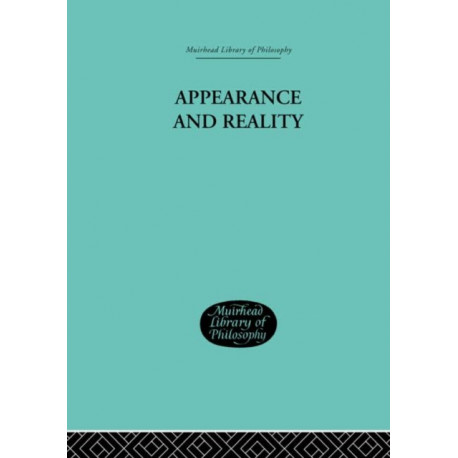 Appearance and Reality: A Metaphysical Essay
