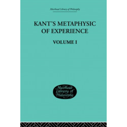 Kant's Metaphysic of Experience: Volume I
