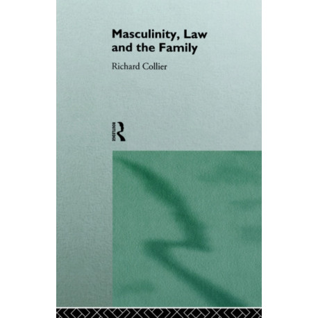 Masculinity, Law and Family