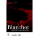 Blanchot: Extreme Contemporary