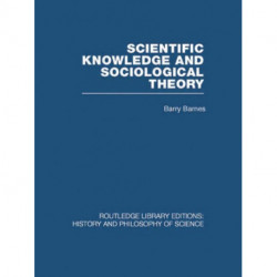 Scientific Knowledge and Sociological Theory
