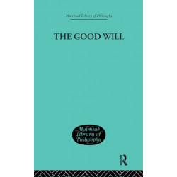 The Good Will: A Study in the Coherence Theory of Goodness