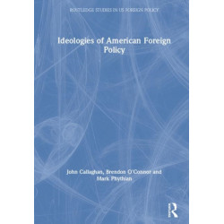 Ideologies of American Foreign Policy