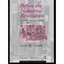 Before the Industrial Revolution: European Society and Economy 1000-1700