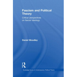 Fascism and Political Theory: Critical Perspectives on Fascist Ideology