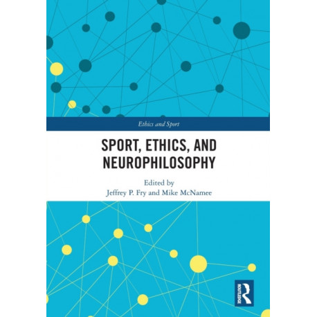 Sport, Ethics, and Neurophilosophy
