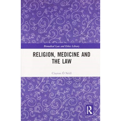 Religion, Medicine and the Law